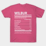 Wilbur Name T Shirt - Wilbur Nutritional and Undeniable Name Factors Gift Item Tee